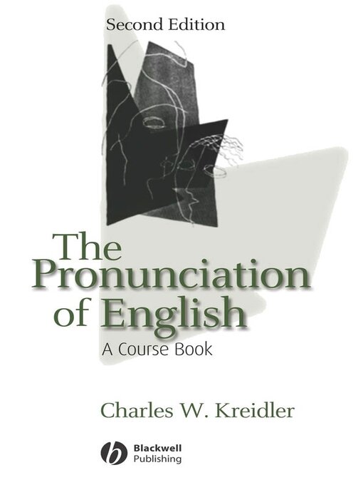 Title details for The Pronunciation of English by Charles W. Kreidler - Available